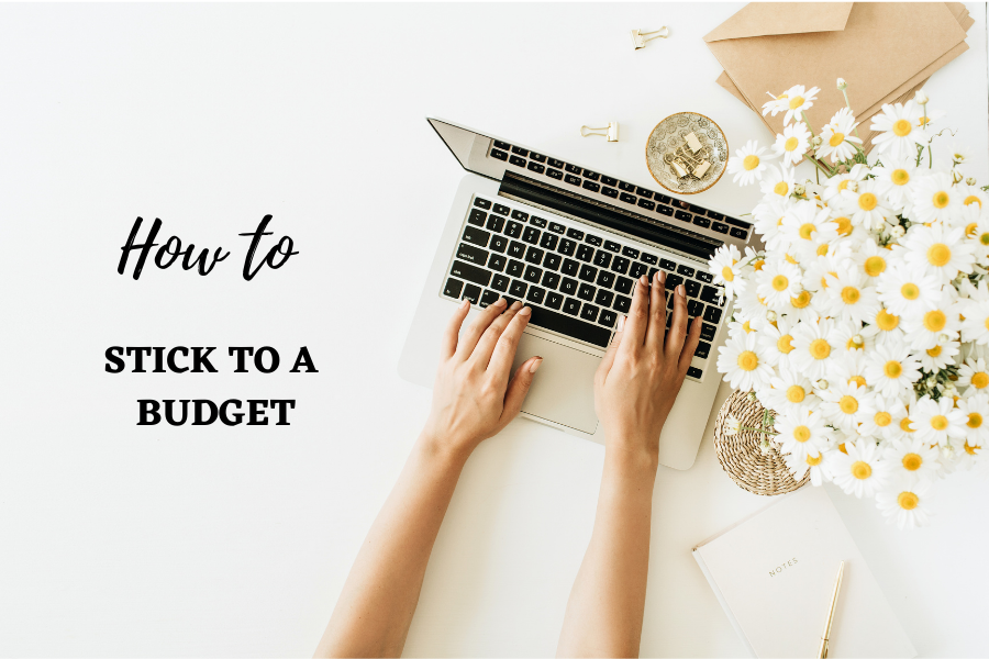 How to Stick to a Budget